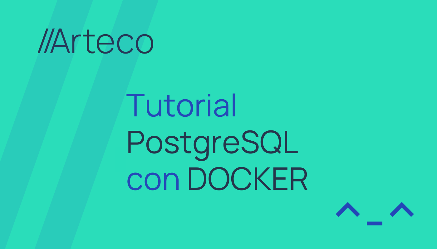 Tutorial de POSTGRESQL con DOCKER en 5 minutos | Arteco